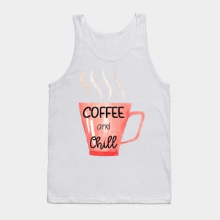 Coffee and Chill Tank Top